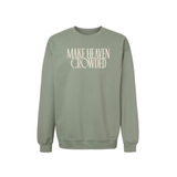 Make Heaven Crowded Lightweight Sweatshirt