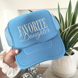 Favorite Daughter Trucker Hat
