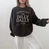 Dilly Dally Club Crewneck Sweatshirt – Members Only Cozy Graphic Pullover