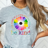 Be Kind - T-shirt or Sweatshirt