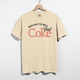 Bad Day to Be a Diet Coke Graphic Tee – Funny Retro Soda Shirt