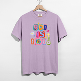 God Is Good Colorful Graphic Tee | Faith-Inspired Christian T-Shirt